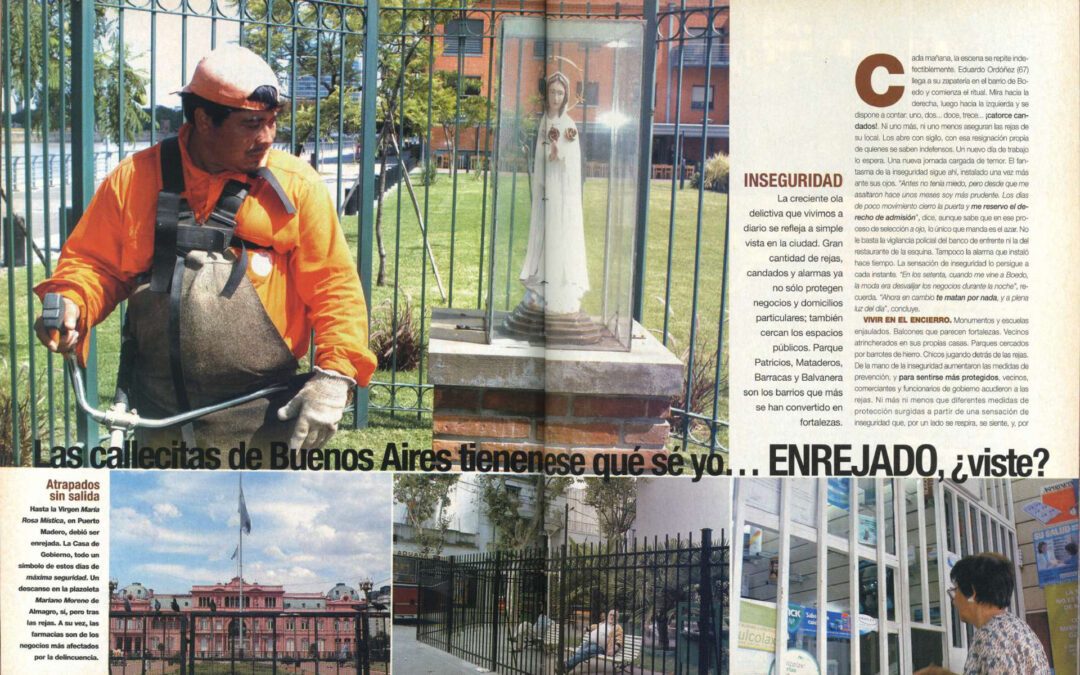 Las callecitas de Buenos Aires tienen ese qué sé yo… ENREJADO, ¿viste?